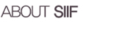 ABOUT SIIF